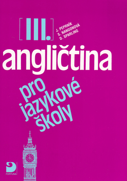 Kniha: Angličtina pro jazykové školy III. - Jaroslav Peprník