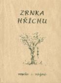 Kniha: Zrnka hříchu - Vesele i vážně - Elena Konvitová, Petr Mikeš