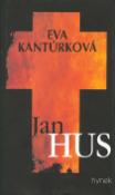 Kniha: Jan Hus - Eva Kantůrková