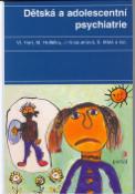 Kniha: Dětská a adolescentní psychiatrie - neuvedené, Vladimír Hort
