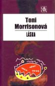 Kniha: Láska - Toni Morrisonová