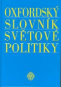 Kniha: Oxfordský slovník světové politiky - autor neuvedený