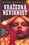 Kniha: Vražedná nevinnost - Nora Robertsová