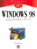 Kniha: Microsoft Windows 98 pro střední školy - Pavel Roubal