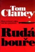 Kniha: Rudá bouře - Třetí světová válka zná jen poražené - Tom Clancy