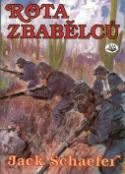 Kniha: Rota zbabělců - Jack Schaefer