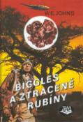 Kniha: Biggles a ztracené rubíny - William Earl Johns