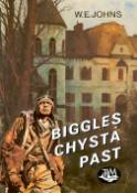 Kniha: Biggles chystá past - William Earl Johns