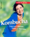 Kniha: Kombucha - Nápoj pro výbornou kondici a elixír krásy - Birgit Sesterhenn