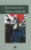 Kniha: Opium intelektuálů - Raymond Aron