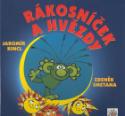 Kniha: Rákosníček a hvězdy - Jaromír Kincl, Zdeněk Smetana