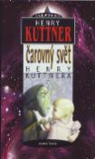 Kniha: Čarovný svět Henry Kuttnera - Karavana - Henry Kuttner