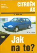 Kniha: Citroën AX od 1987 do 1997 - Údržba a opravy automobilů č. 56 - Andrew K. Legg