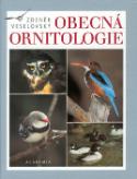Kniha: Obecná ornitologie - Jan Dungel, Milan Gryndler, Zdeněk Veselovský