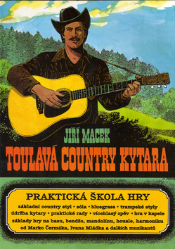 Kniha: Toulavá country kytara - Praktická škola hry - Jiří Macek