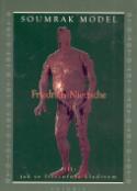 Kniha: Soumrak model - čili jak se filosof.s kladivem - Friedrich Nietzsche