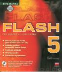Kniha: Flash 5 pro grafiky a tvůrce webů + CD - Jiří Fotr, Zdeněk Schneider