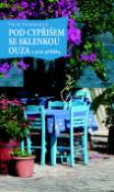 Kniha: Pod cypřišem se sklenkou ouza - a jiné příběhy - Jean Favier, Pavla Smetanová