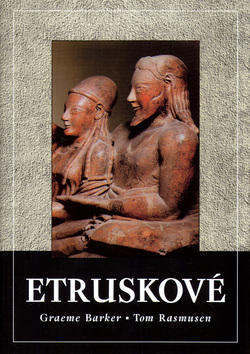 Kniha: Etruskové - Graeme Barker, Tom Rasmussen
