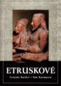 Kniha: Etruskové - Graeme Barker, Tom Rasmussen