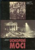 Kniha: Uchopení moci - Vzestup NSDAP a zničení vým.r. - Martin Broszat
