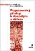 Kniha: Rogersovský přístup k dosp.dět - Jan Vymětal, Vlasta Rezková
