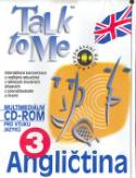 Médium CD: CD ROM Angličtina Talk to Me 3