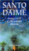 Kniha: Santo Daimé - Posleství z druhého břehu - Jiří Kuchař