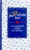 Kniha: Balzám pro duši - 100 moudrých příb.pro potěšení - Norbert Lechleitner