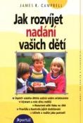 Kniha: Jak rozvíjet nadání vašich dětí - James R. Campbell