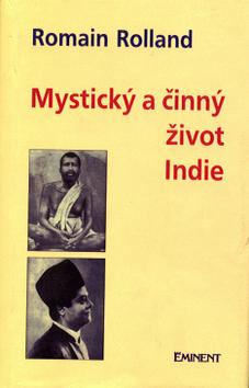 Kniha: Mystický a činný život Indie - Osudy dvou mystiků - Romain Rolland