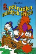 Kniha: Příručka mladých svišťů  8 - Walt Disney