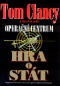 Kniha: Operační centrum Hra o stát - Boj proti neonacistům vybavenným nejmodernějšími technologiemi. - Steve Pieczenik, Tom Clancy