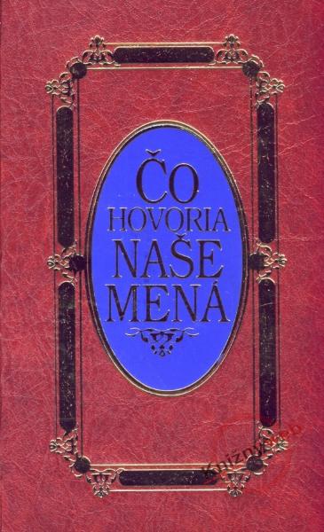 Kniha: Čo hovoria naše mená / bordová - Ľubica Rozborilová