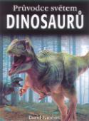 Kniha: Průvodce světem dinosaurů - David Lambert