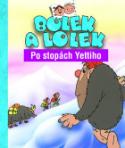 Reklamný predmet: Bolek a Lolek Po stopách Yettiho - Ludwik Cichy