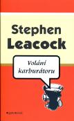 Kniha: Volání karburátoru - Stephen Leacock