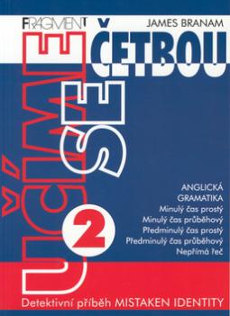 Kniha: Učíme se četbou 2 - Detektivní příběh Mistaken Identity - James Branam