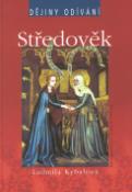Kniha: Středověk - Ludmila Kybalová