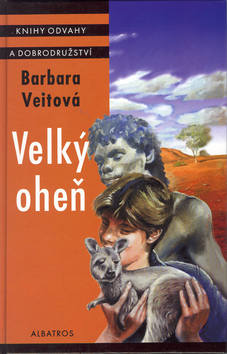 Kniha: Velký oheň - Barbara Veitová