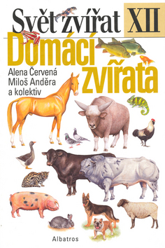 Kniha: Domácí zvířata - XII. - Alena Červená, Miloš Anděra