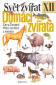 Kniha: Domácí zvířata - XII. - Alena Červená, Miloš Anděra