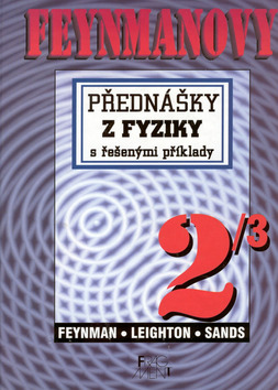 Kniha: Feynmanovy přednášky z fyziky s řešenými příklady 2/3 - s řešenými příklady - Richard P. Feynman, Robert B. Leighton, Matthew Sands