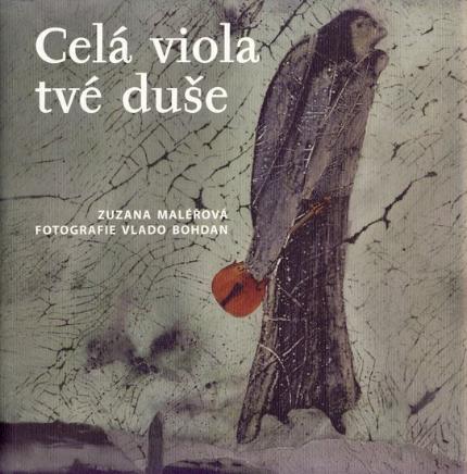Kniha: Celá viola tvé duše - Zuzana Maléřová