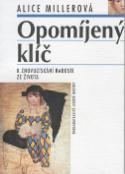 Kniha: Opomíjený klíč - Alice Millerová