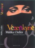 Kniha: Vězenkyně - Malika Oufkirová, Michèle Fitoussi
