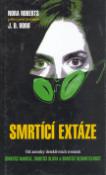 Kniha: Smrtící extáze - J. D. Robb, Roberts