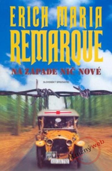 Kniha: Na západe nič nové - Erich Maria Remarque