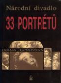 Kniha: Národní divadlo - 33 portrétů - Ivana Hutařová