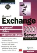 Kniha: MS Exchange 2000 Server - Kapesní rádce administrátora - William R. Stanek